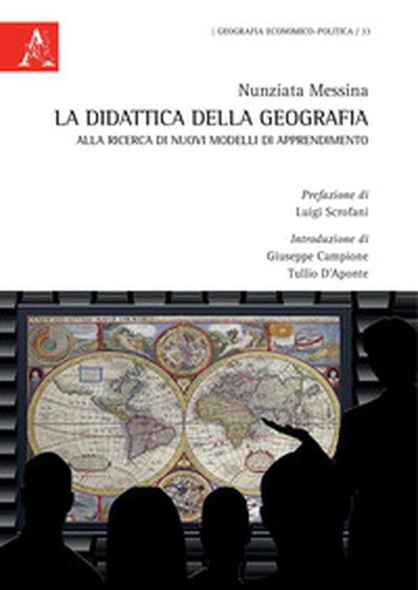 La didattica della geografia: alla ricerca di nuovi modelli di apprendimento - Librerie.coop La didattica della geografia: alla ricerca di nuovi modelli di apprendimento - Librerie.coop