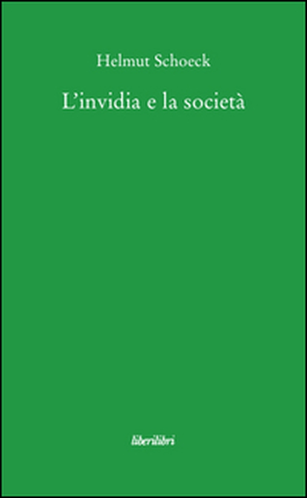 L'invidia e la società - Librerie.coop L'invidia e la società - Librerie.coop