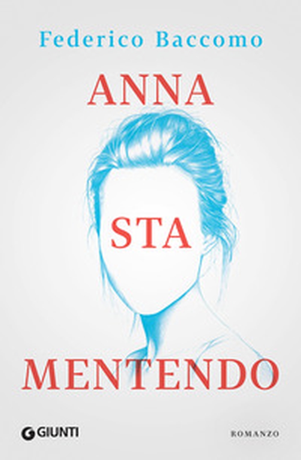 Anna sta mentendo - Librerie.coop Anna sta mentendo - Librerie.coop