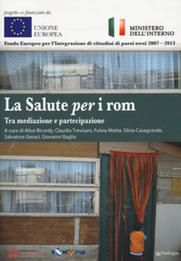 La salute per i rom. Tra mediazione e partecipazione - Librerie.coop La salute per i rom. Tra mediazione e partecipazione - Librerie.coop