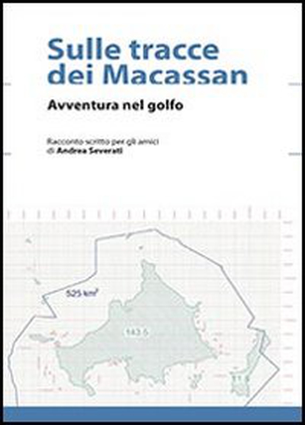 Sulle tracce dei Macassan. Avventura nel golfo - Librerie.coop Sulle tracce dei Macassan. Avventura nel golfo - Librerie.coop