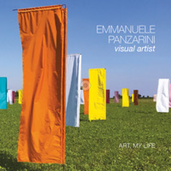 Emmanuele Panzarini visual artist. Art, my life. Ediz. italiana e inglese - Librerie.coop Emmanuele Panzarini visual artist. Art, my life. Ediz. italiana e inglese - Librerie.coop