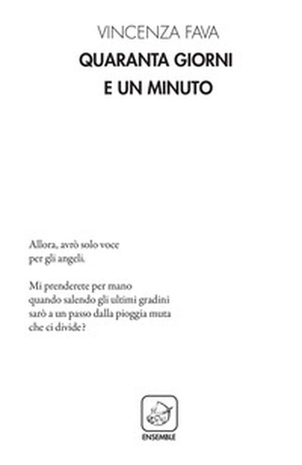Quaranta giorni e un minuto - Librerie.coop Quaranta giorni e un minuto - Librerie.coop