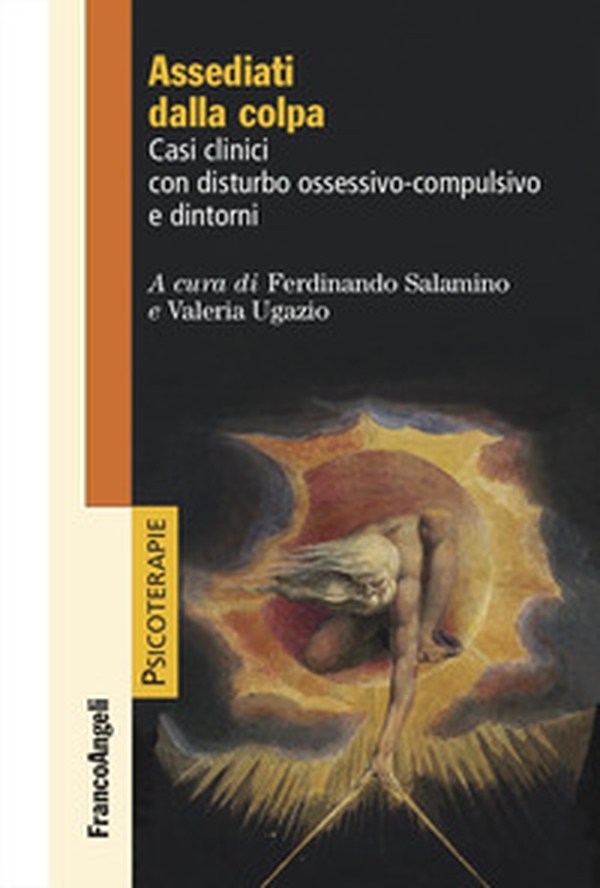 Assediati dalla colpa. Casi clinici con disturbo ossessivo-compulsivo e dintorni - Librerie.coop Assediati dalla colpa. Casi clinici con disturbo ossessivo-compulsivo e dintorni - Librerie.coop