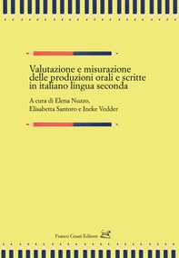 Valutazione e misurazione delle produzioni orali e scritte in italiano lingua seconda - Librerie.coop