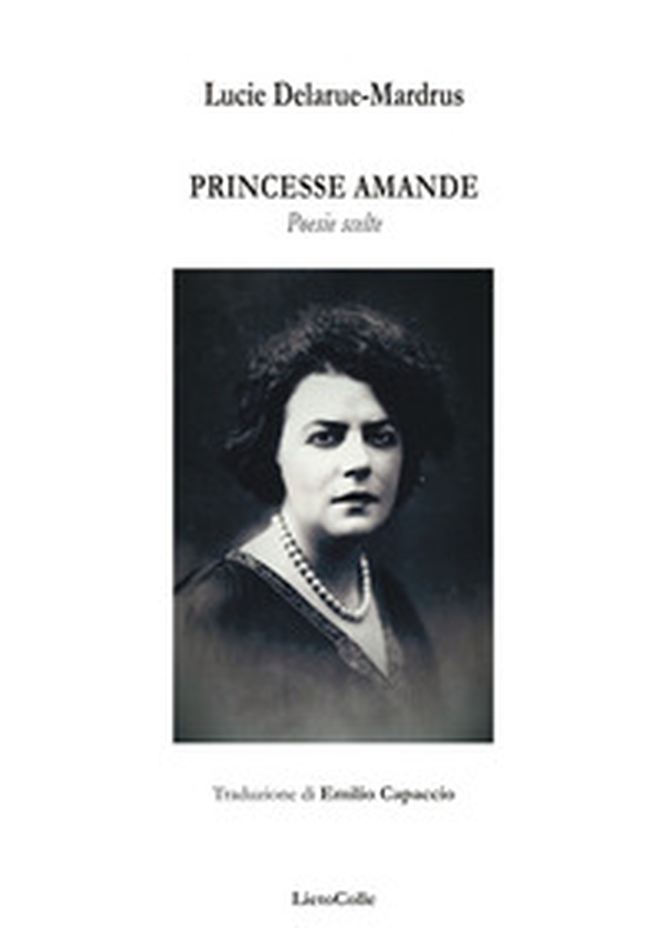 Princesse Amande. Poesie scelte - Librerie.coop Princesse Amande. Poesie scelte - Librerie.coop