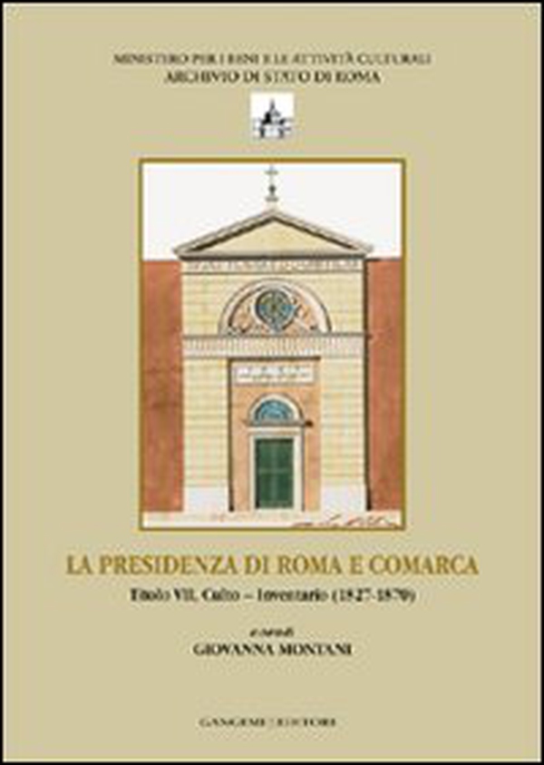 La presenza di Roma e Comarca. Titolo VII, culto. Inventario 81827-1870 - Librerie.coop La presenza di Roma e Comarca. Titolo VII, culto. Inventario 81827-1870 - Librerie.coop