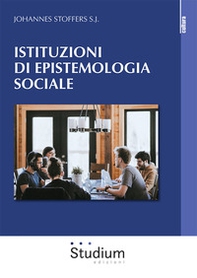 Istituzioni di epistemologia sociale - Librerie.coop