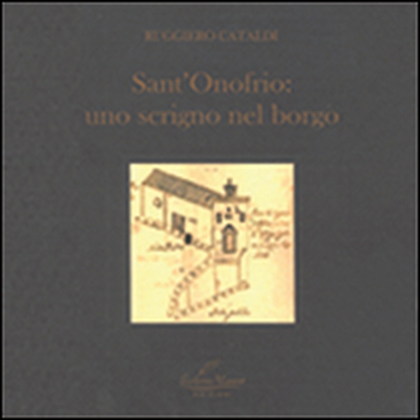 Sant'Onofrio. Uno scrigno nel borgo - Librerie.coop Sant'Onofrio. Uno scrigno nel borgo - Librerie.coop