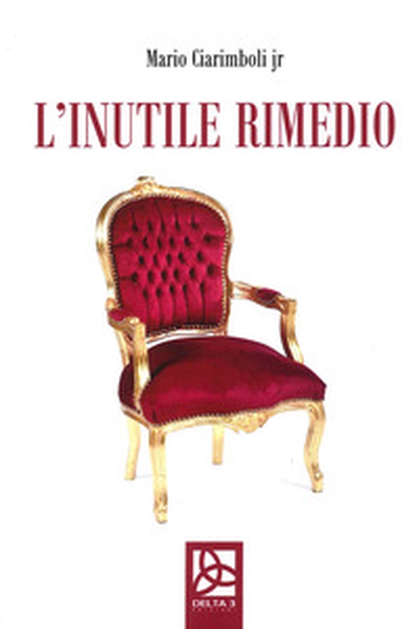 L'inutile rimedio - Librerie.coop L'inutile rimedio - Librerie.coop