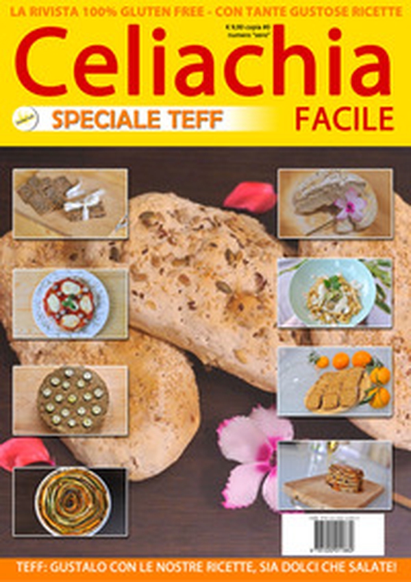 Celiachia facile: speciale Teff - Librerie.coop Celiachia facile: speciale Teff - Librerie.coop