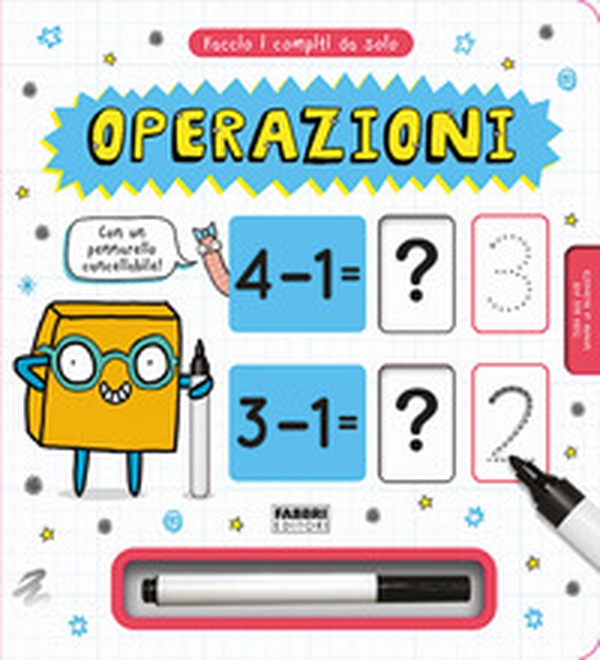 Faccio i compiti da solo! Operazioni - Librerie.coop Faccio i compiti da solo! Operazioni - Librerie.coop