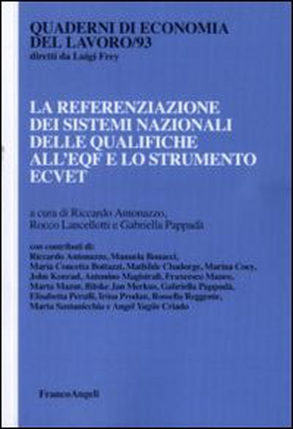 La referenziazione dei sistemi nazionali delle qualifiche all'EQF e lo strumento ECVET - Librerie.coop La referenziazione dei sistemi nazionali delle qualifiche all'EQF e lo strumento ECVET - Librerie.coop