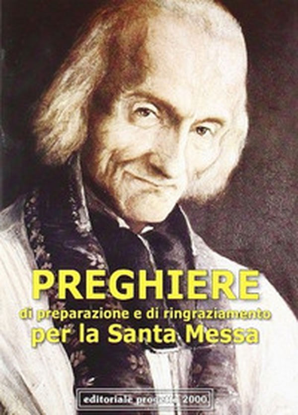 Preghiere di preparazione e di ringraziamento per la Santa Messa - Librerie.coop Preghiere di preparazione e di ringraziamento per la Santa Messa - Librerie.coop