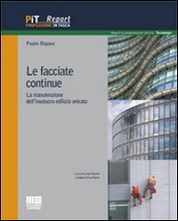 Le facciate continue. La manutenzione dell'involucro edilizio vetrato - Librerie.coop Le facciate continue. La manutenzione dell'involucro edilizio vetrato - Librerie.coop
