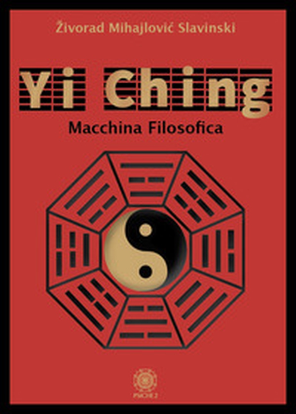 Yi Ching. Macchina filosofica - Librerie.coop Yi Ching. Macchina filosofica - Librerie.coop