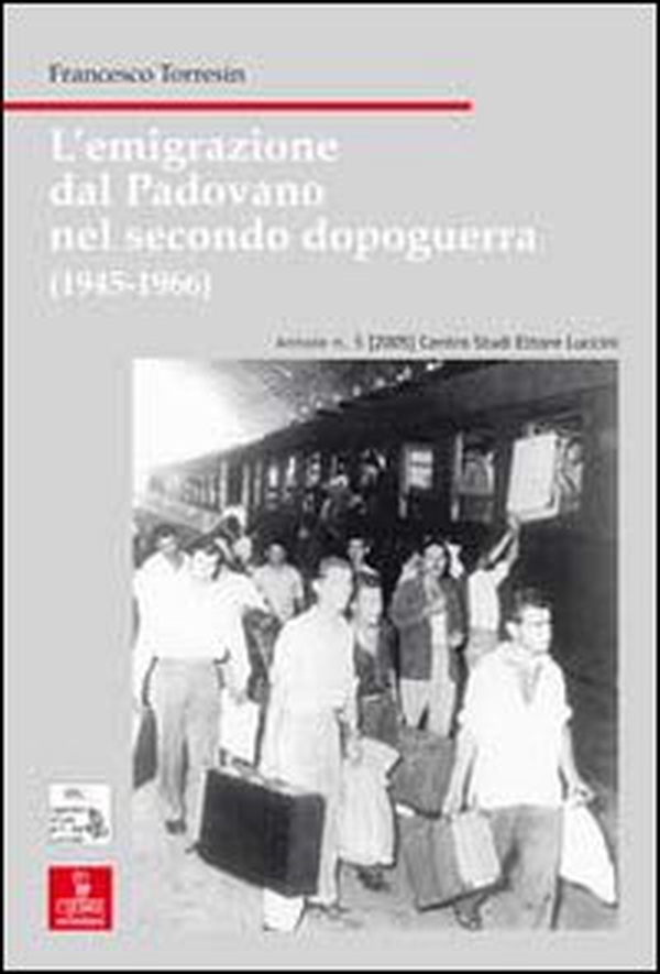 L'emigrazione dal padovano nel secondo dopoguerra (1945-1966) - Librerie.coop L'emigrazione dal padovano nel secondo dopoguerra (1945-1966) - Librerie.coop