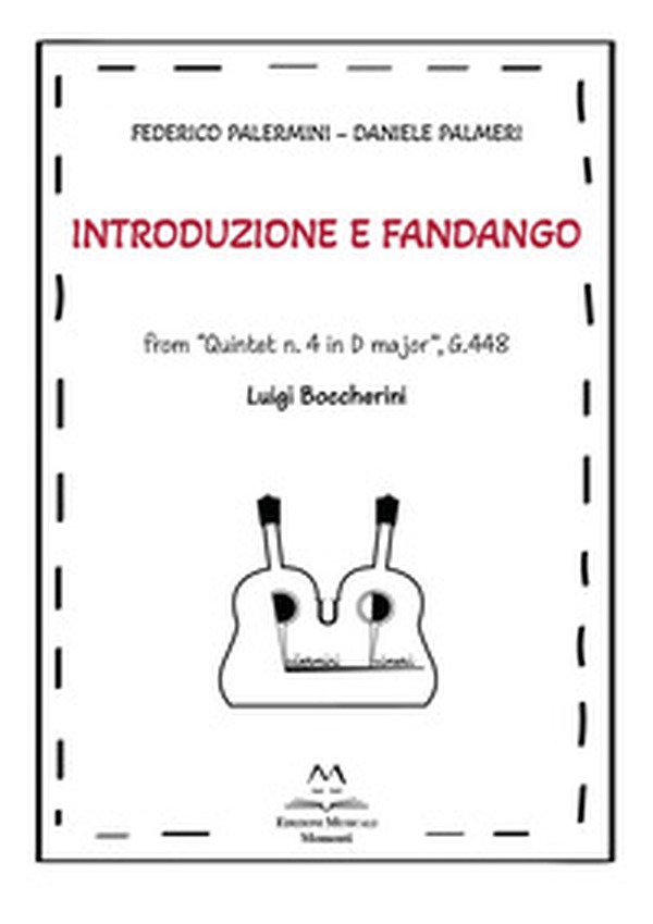 Introduzione e Fandango. From «Quintet n. 4 in D major», G.448. Luigi Boccherini - Librerie.coop Introduzione e Fandango. From «Quintet n. 4 in D major», G.448. Luigi Boccherini - Librerie.coop