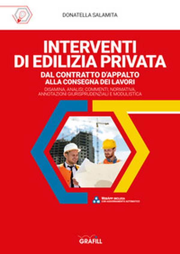 Interventi di edilizia privata dal contratto d'appalto alla consegna dei lavori - Librerie.coop Interventi di edilizia privata dal contratto d'appalto alla consegna dei lavori - Librerie.coop
