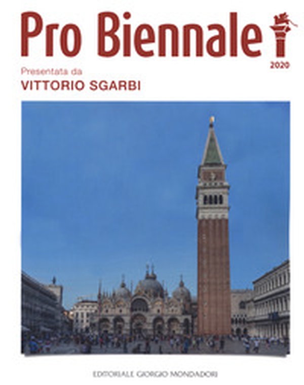 Pro Biennale 2020. Presentata da Vittorio Sgarbi - Librerie.coop Pro Biennale 2020. Presentata da Vittorio Sgarbi - Librerie.coop
