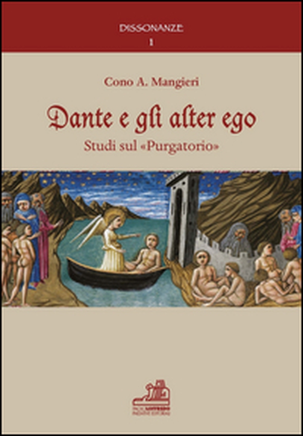 Dante e gli alter ego. Studi sul «Purgatorio» - Librerie.coop Dante e gli alter ego. Studi sul «Purgatorio» - Librerie.coop