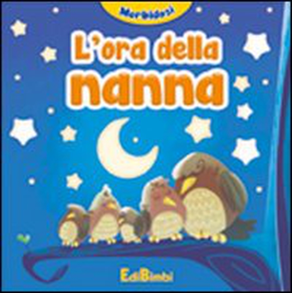 L'ora della nanna. Morbidosi - Librerie.coop L'ora della nanna. Morbidosi - Librerie.coop