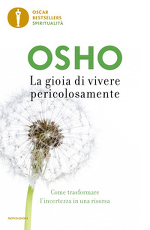 La gioia di vivere pericolosamente. Come trasformare l'incertezza in una risorsa - Librerie.coop La gioia di vivere pericolosamente. Come trasformare l'incertezza in una risorsa - Librerie.coop