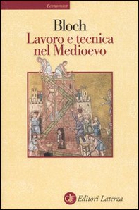 Lavoro e tecnica nel Medioevo - Librerie.coop
