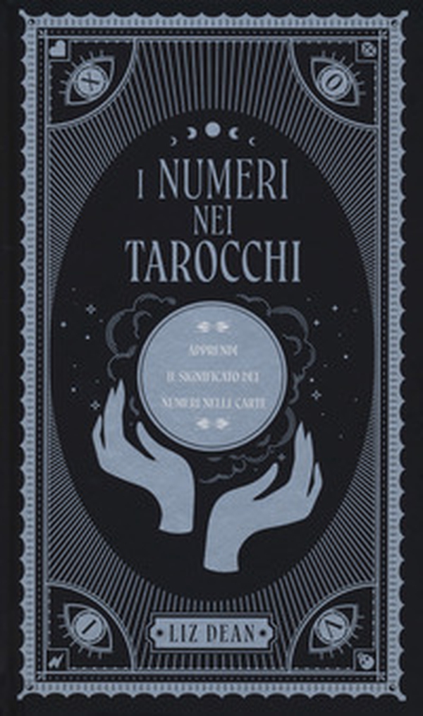 I numeri nei tarocchi. Apprendi il significato dei numeri nelle carte - Librerie.coop I numeri nei tarocchi. Apprendi il significato dei numeri nelle carte - Librerie.coop