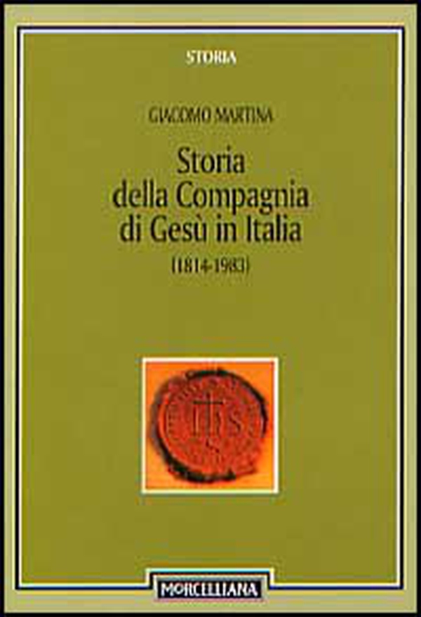 Storia della Compagnia di Gesù in Italia (1814-1983) - Librerie.coop Storia della Compagnia di Gesù in Italia (1814-1983) - Librerie.coop
