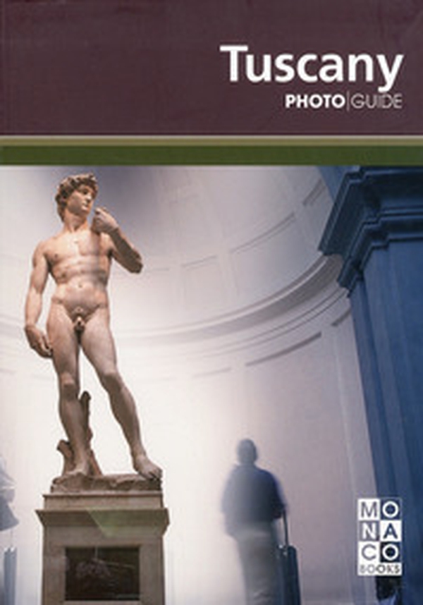 Tuscany. Photo guide - Librerie.coop Tuscany. Photo guide - Librerie.coop