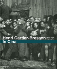 Henri Cartier-Bresson. In Cina - Librerie.coop