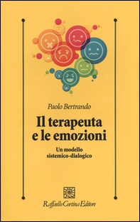 Il terapeuta e le emozioni. Un modello sistemico-dialogico - Librerie.coop