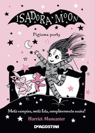 Pigiama party. Isadora Moon - Librerie.coop