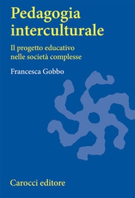 Pedagogia interculturale. Il progetto educativo nelle società complesse - Librerie.coop