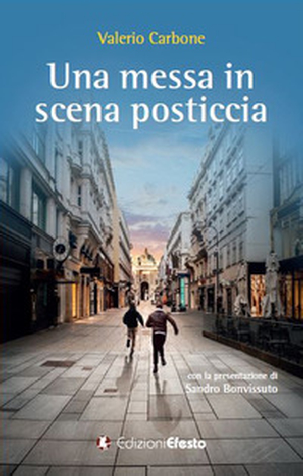 Una messa in scena posticcia - Librerie.coop Una messa in scena posticcia - Librerie.coop