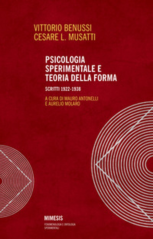 Psicologia sperimentale e teoria della forma. Scritti 1922-1938 - Librerie.coop Psicologia sperimentale e teoria della forma. Scritti 1922-1938 - Librerie.coop