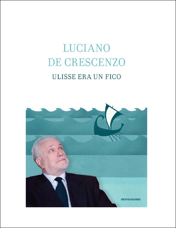 Ulisse era un fico - Librerie.coop Ulisse era un fico - Librerie.coop