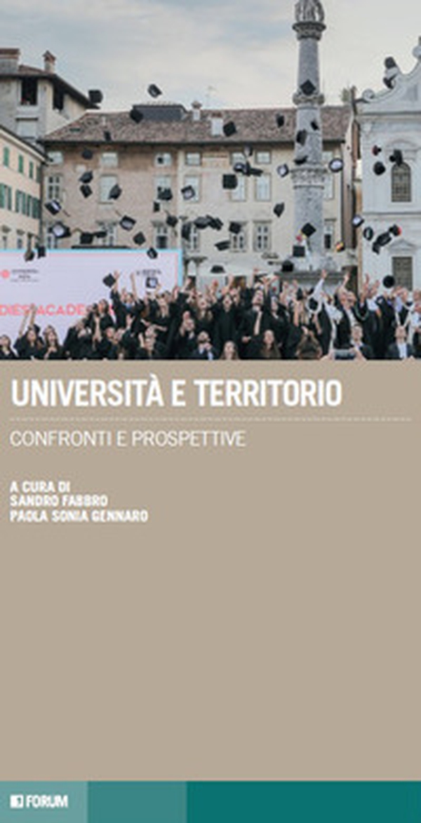 Università e territorio. Confronti e prospettive - Librerie.coop Università e territorio. Confronti e prospettive - Librerie.coop