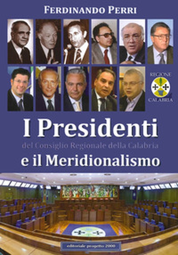I presidenti del Consiglio regionale della Calabria e il meridionalismo - Librerie.coop I presidenti del Consiglio regionale della Calabria e il meridionalismo - Librerie.coop