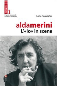 Alda Merini, l'«io» in scena - Librerie.coop