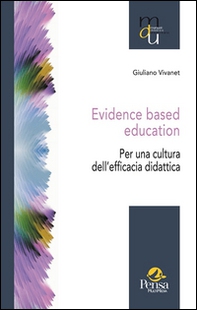 Evidence based education. Per una cultura dell'efficacia didattica - Librerie.coop