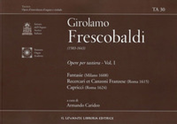 Girolamo Frescobaldi (1583-1643). Opere per tastiera - Vol. 1 - Librerie.coop Girolamo Frescobaldi (1583-1643). Opere per tastiera - Vol. 1 - Librerie.coop