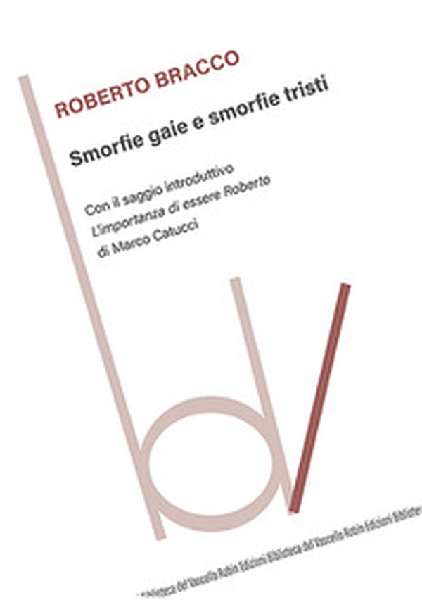 Smorfie gaie e smorfie tristi. Con il saggio introduttivo «L'importanza di essere Roberto» - Librerie.coop Smorfie gaie e smorfie tristi. Con il saggio introduttivo «L'importanza di essere Roberto» - Librerie.coop