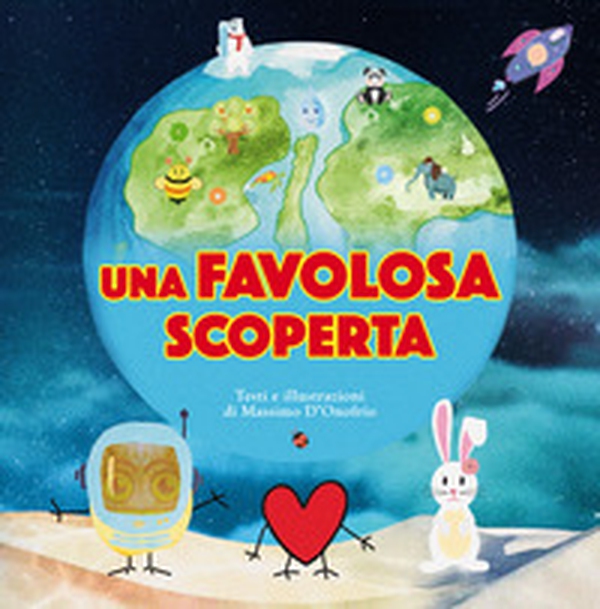 Una favolosa scoperta - Librerie.coop Una favolosa scoperta - Librerie.coop