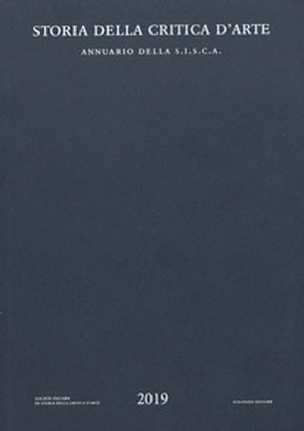 Storia della critica d'arte. Annuario della S.I.S.C.A. 2019 - Librerie.coop Storia della critica d'arte. Annuario della S.I.S.C.A. 2019 - Librerie.coop