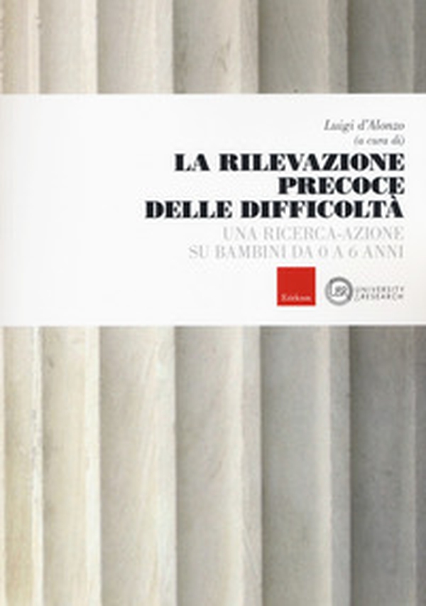 La rilevazione precoce delle difficoltà. Una ricerca-azione su bambini da 0 a 6 anni - Librerie.coop La rilevazione precoce delle difficoltà. Una ricerca-azione su bambini da 0 a 6 anni - Librerie.coop