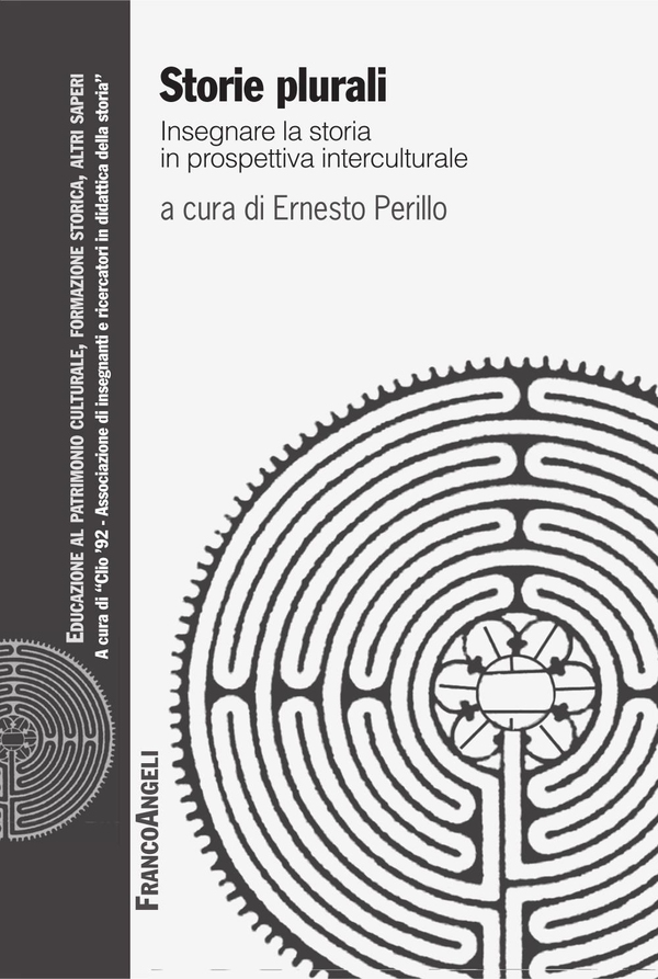 Storie plurali. Insegnare la storia in prospettiva interculturale - Librerie.coop Storie plurali. Insegnare la storia in prospettiva interculturale - Librerie.coop