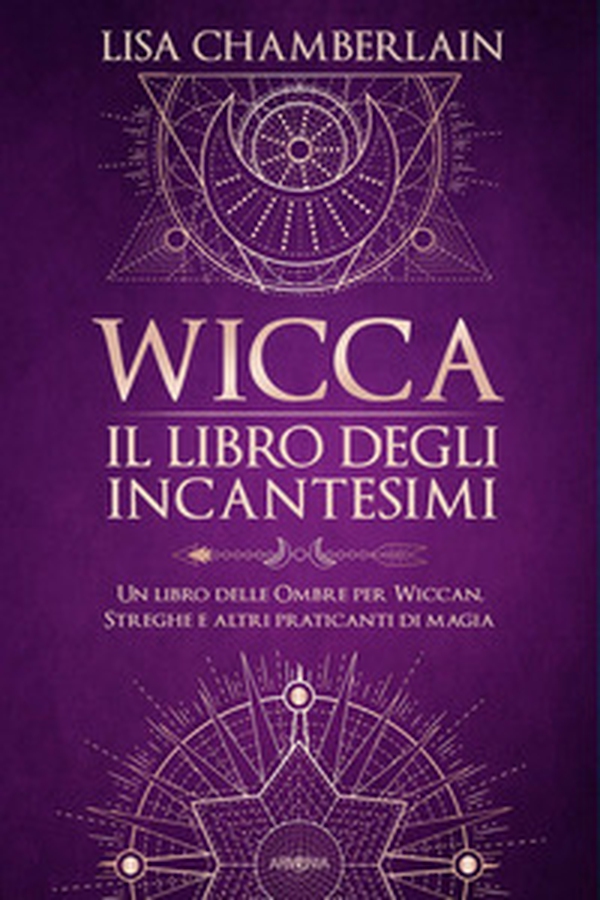 Wicca. Il libro degli incantesimi. Un libro delle ombre per wiccan, streghe e altri praticanti di magia - Librerie.coop Wicca. Il libro degli incantesimi. Un libro delle ombre per wiccan, streghe e altri praticanti di magia - Librerie.coop