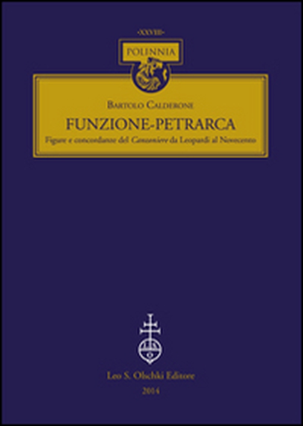 Funzione-Petrarca. Figure e concordanze del Canzoniere da Leopardi al Novecento - Librerie.coop Funzione-Petrarca. Figure e concordanze del Canzoniere da Leopardi al Novecento - Librerie.coop